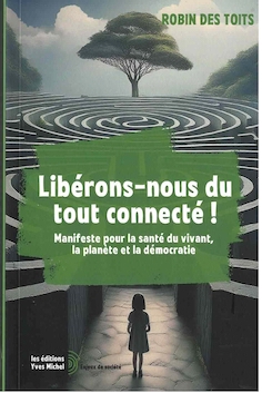 Parution du manifeste Robin des toits : Libérons-nous du tout connecté! Parution du manifeste Robin des toits : Libérons-nous du tout connecté!